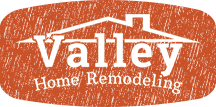 Valley Home Remodeling, LLC. | Williamsport PA